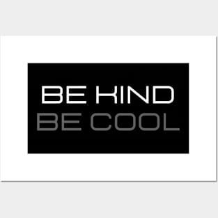Be Kind,  Be Cool Posters and Art